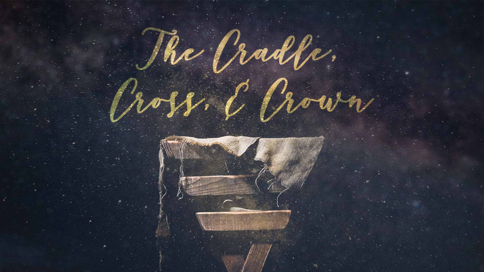 The Cradle Cross and Crown