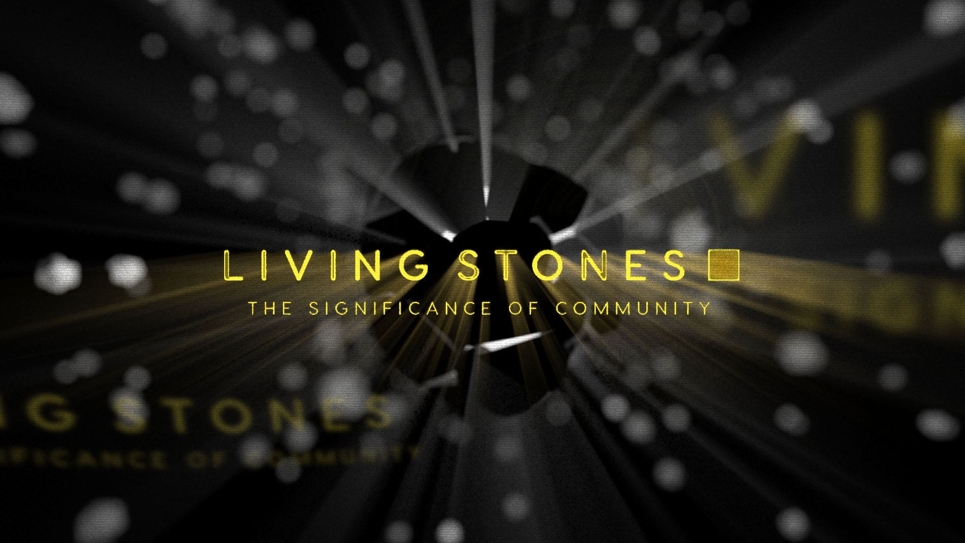 Living Stones: The Significance of Community
