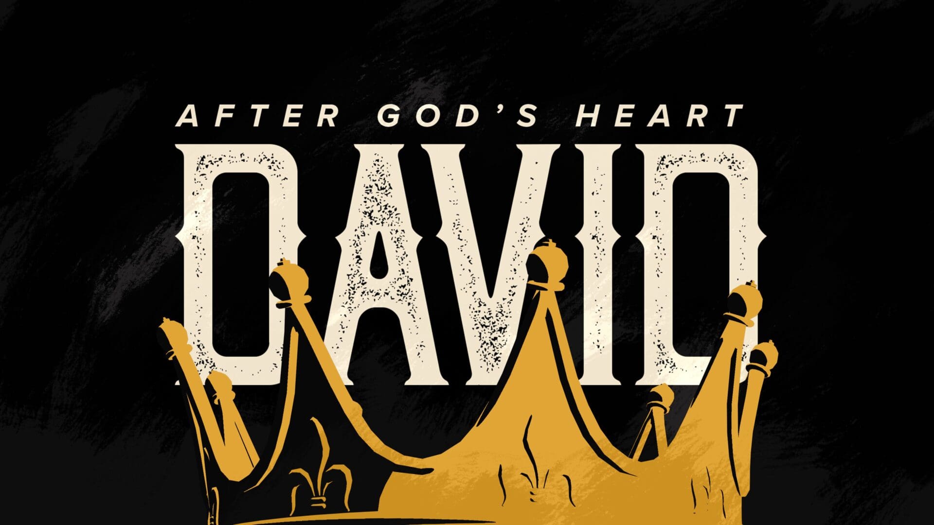 David: After God's Heart
