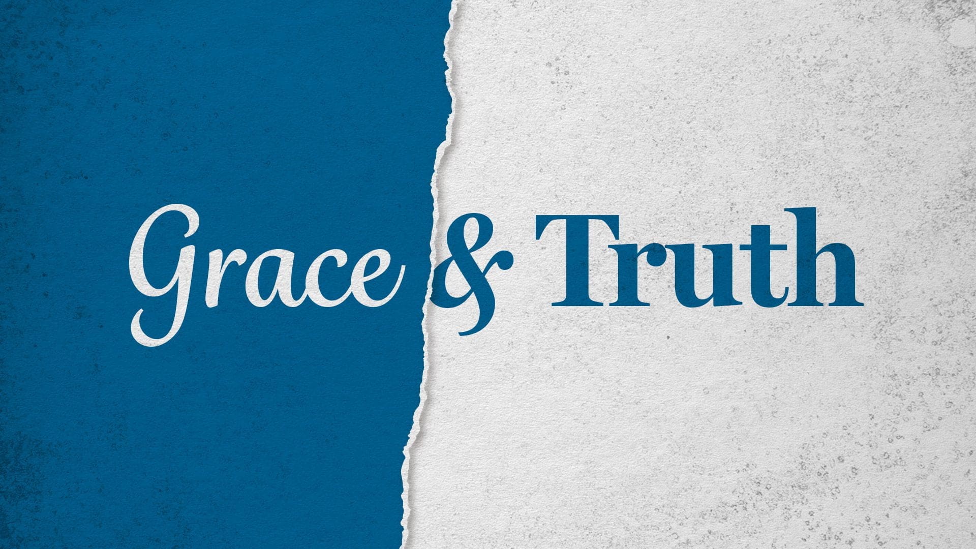 Grace and Truth Together Image