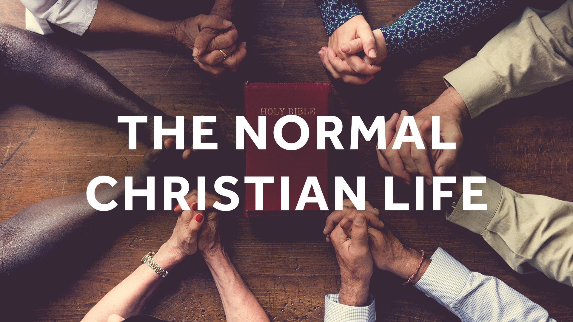 The Normal Christian Life